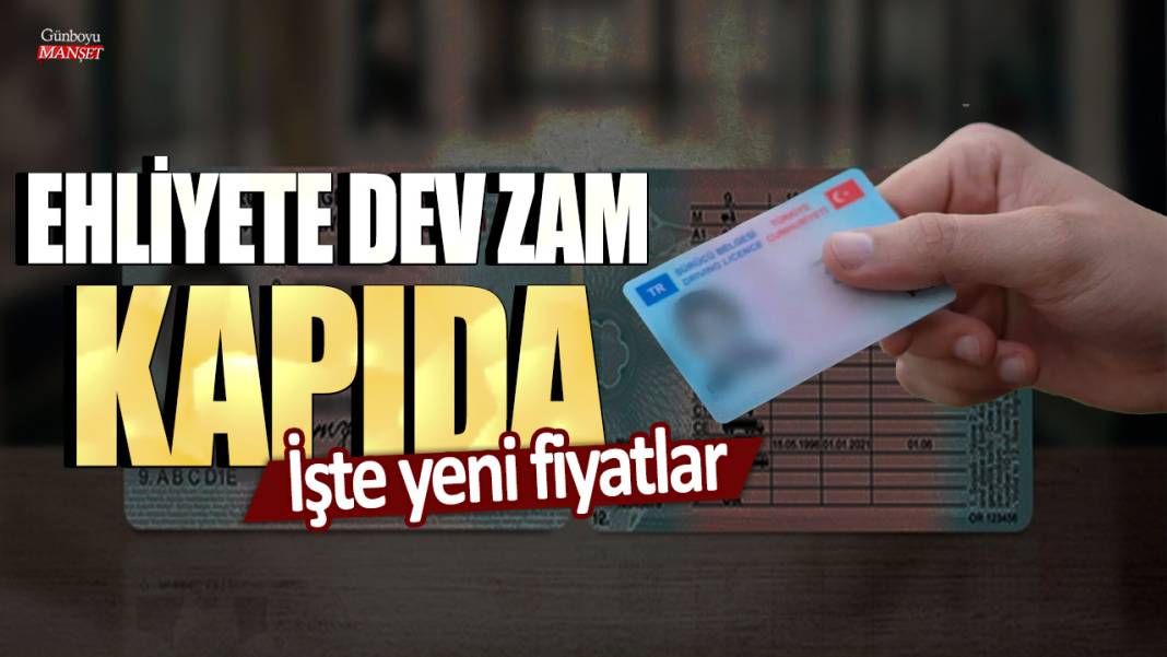 Ehliyete dev zam kapıda: İşte yeni fiyatlar... 1